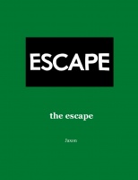 the escape