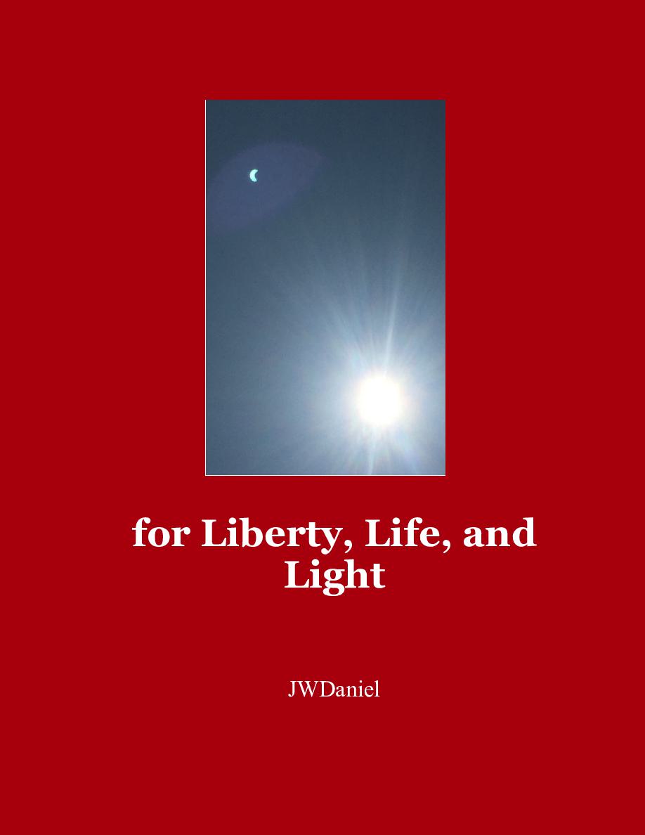 Cover of for Liberty, Life, and Light