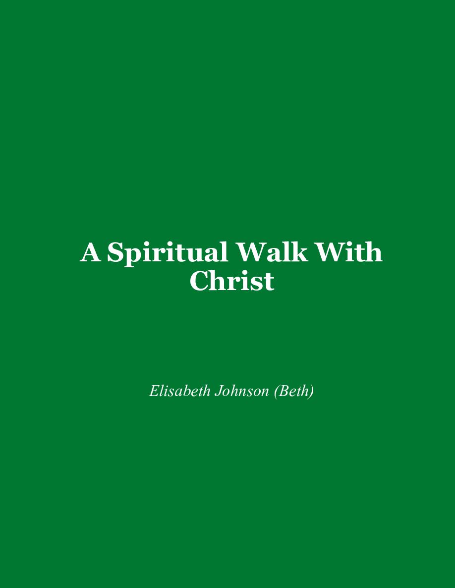 Cover of A Spiritual Walk With Christ