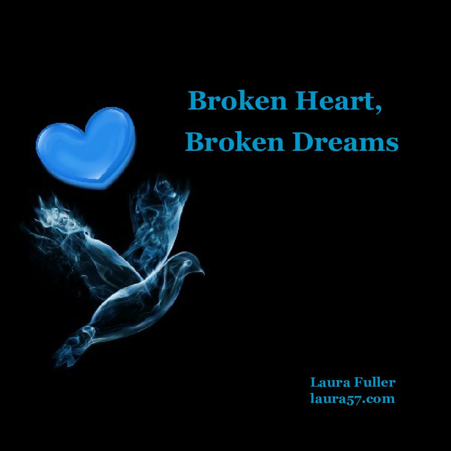 Broken Heart, Broken Dreams